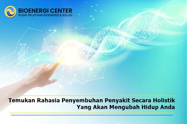 Penyembuhan Penyakit - Solusi Bioenergi